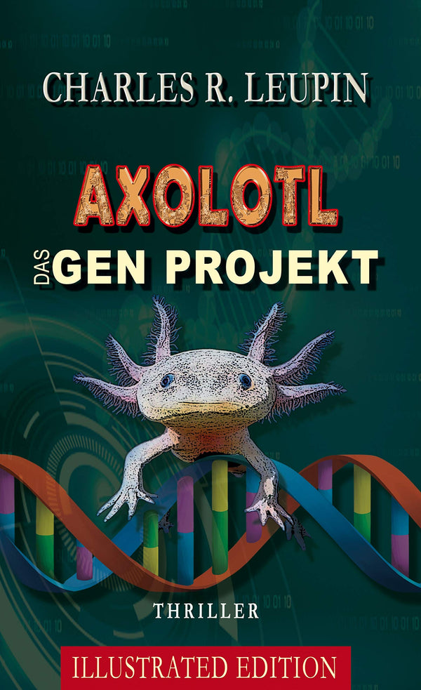 Axolotl Das Gen Projekt: Illustrated Edition - used book at Perkology Books