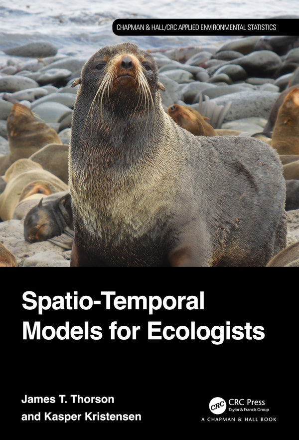 Spatio-Temporal Models for Ecologists (Chapman & Hall/CRC Applied Environmental