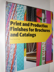 Print and Production Finishes for Brochures and Catalogs Fawcett-Tang, Roger by Roger Fawcett-Tang - used book at Perkology Books