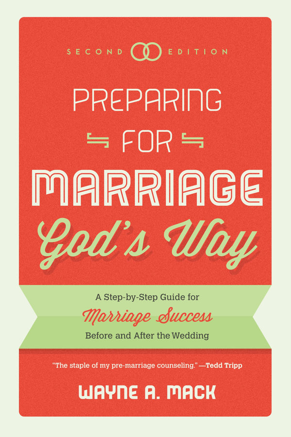 Preparing for Marriage God's Way: A Step-By-Step Guide for Marriage Success by Wayne A. Mack - used book at Perkology Books
