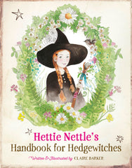 Hettie Nettle's Handbook for Hedgewitches  *Signed*