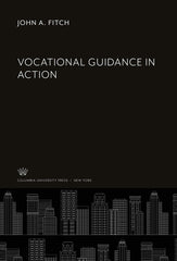 Vocational Guidance in Action by John A. Fitch - used book at Perkology Books