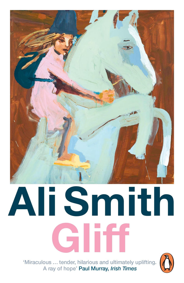 Gliff: From the award-winning author of the groundbreaking Seasonal Quartet