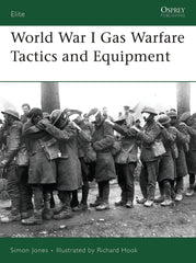 World War I Gas Warfare Tactics and Equipment: No. 150 by Simon Jones - used book at Perkology Books