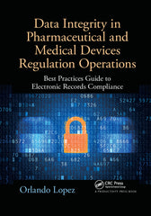 Data Integrity in Pharmaceutical and Medical Devices by Orlando Lopez - used book at Perkology Books