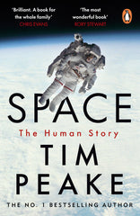 Space: A thrilling human history by Britain's beloved astronaut Tim Peake by Tim Peake - used book at Perkology Books