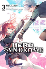 Hero Syndrome, Vol. 3 (light novel): Volume 3 (Hero Syndrome, Light Novel, 3)