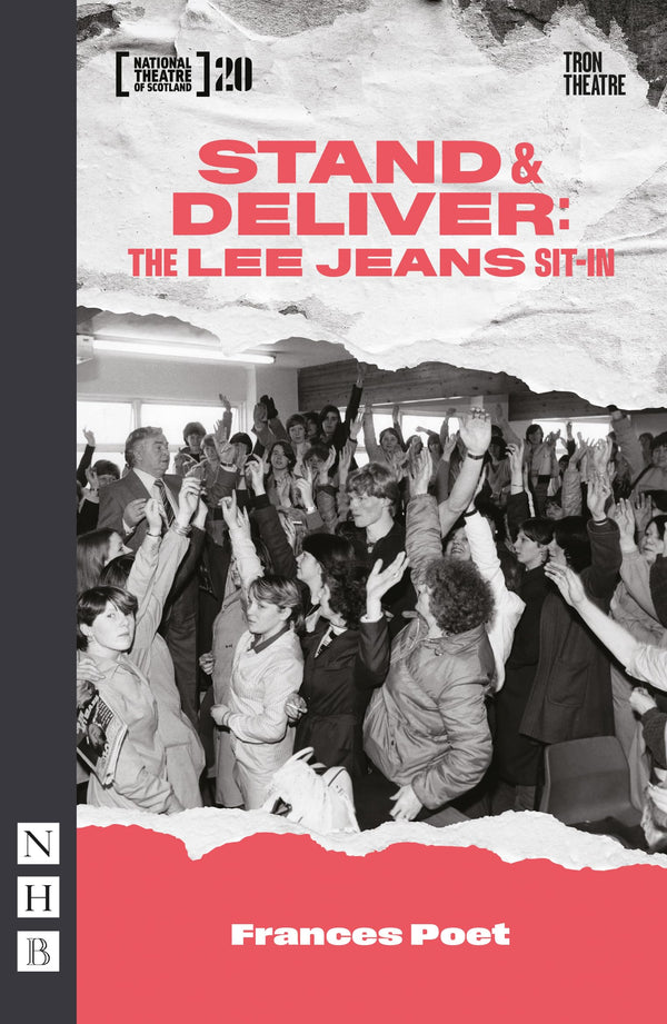 Stand & Deliver: The Lee Jeans Sit-In (NHB Modern Plays)