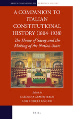 A Companion to Italian Constitutional History (1804-1938) by Carolina Armenteros by Carolina Armenteros - used book at Perkology Books
