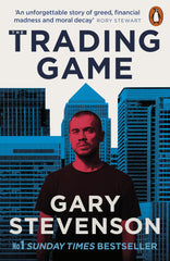 The Trading Game: The No. 1 Sunday Times bestseller by Gary Stevenson - used book at Perkology Books