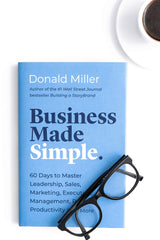 Business Made Simple: 60 Days to Master Leadership, Sales, Marketing, Execution  by Donald Miller - used book at Perkology Books