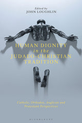 Human Dignity in the Judaeo-Christian Tradition by John Loughlin - used book at Perkology Books