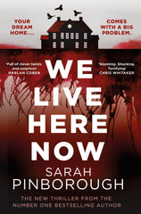 We Live Here Now: The sensational new thriller by Sarah Pinborough - used book at Perkology Books