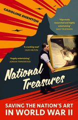 National Treasures: Saving The Nation's Art in World War II by Caroline Shenton - used book at Perkology Books