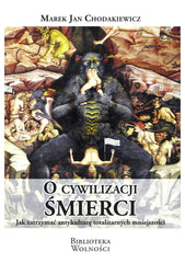 O cywilizacji śmierci by Marek Jan Chodakiewicz - used book at Perkology Books