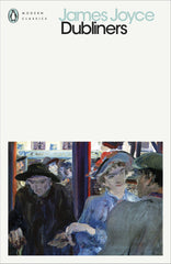 Dubliners: James Joyce (Penguin Modern Classics) by James Joyce - used book at Perkology Books