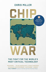 Chip War: The Fight for the World's Most Critical Technology by Chris Miller - used book at Perkology Books