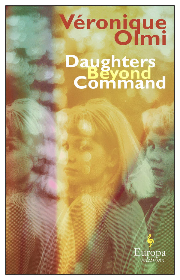 Daughters Beyond Command [Paperback] Olmi, Vï¿½ronique and Anderson, Alison by Véronique Olmi - used book at Perkology Books