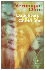 Daughters Beyond Command [Paperback] Olmi, Vï¿½ronique and Anderson, Alison by Véronique Olmi - used book at Perkology Books