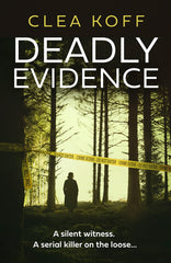 Deadly Evidence: the brand new, razor sharp thriller you need for 2025: Book 2 by Clea Koff - used book at Perkology Books