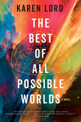The Best of All Possible Worlds by Karen Lord - used book at Perkology Books
