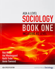 AQA A Level Sociology Book One Including AS Level: Book one