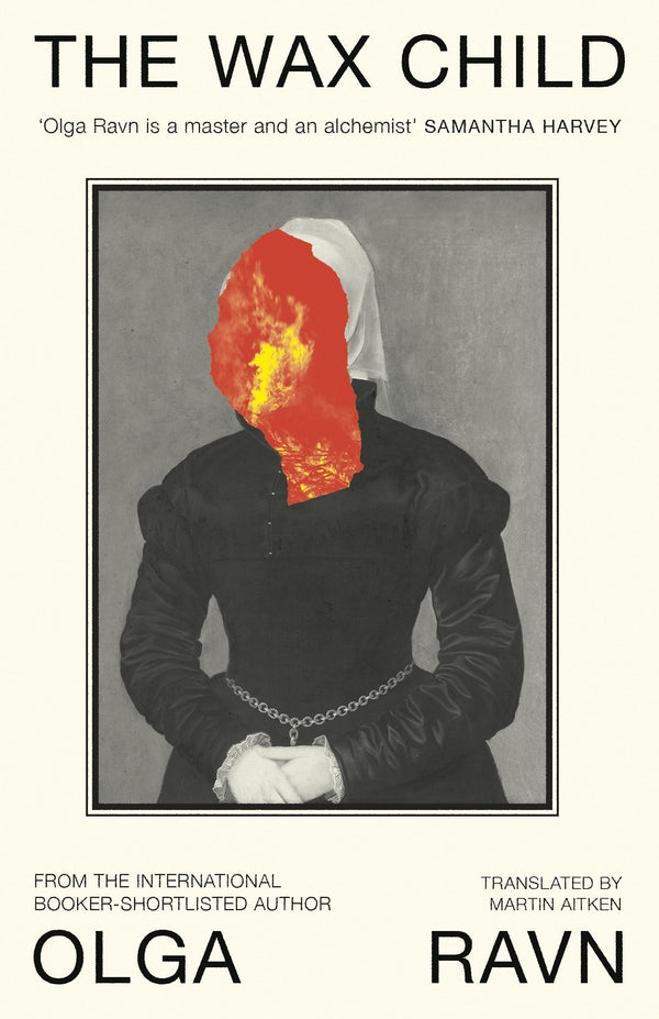 The Wax Child: The thrilling International Booker-nominated tale of witchcraft