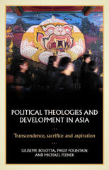 Political theologies and development in Asia by Giuseppe Bolotta - used book at Perkology Books