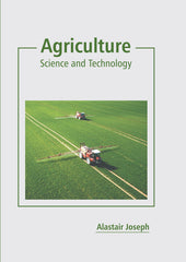 Agriculture: Science and Technology by Alastair Joseph - used book at Perkology Books