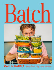 Batch: Prep Ahead. Easy Meals. All Plants.