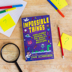 Impossible Things: The book to answer your child’s most weird and wonderful by Dan Schreiber - used book at Perkology Books