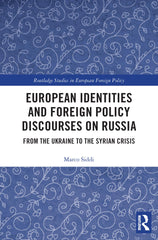 European Identities and Foreign Policy Discourses on Russia: From the Ukraine to by Marco Siddi - used book at Perkology Books