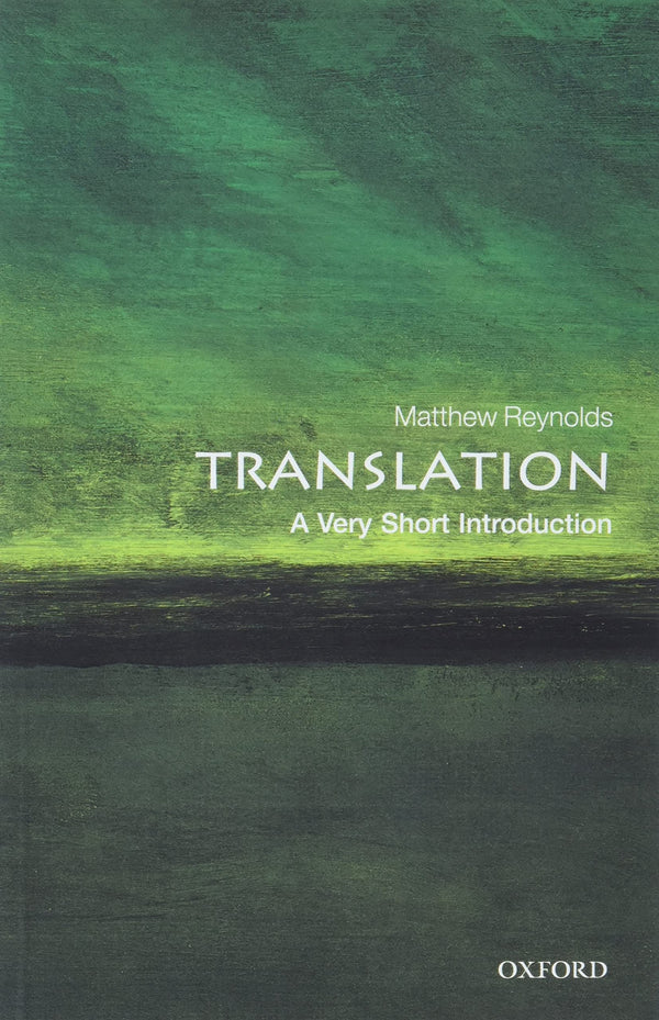 Translation: A Very Short Introduction (Very Short Introductions) by Matthew Reynolds - used book at Perkology Books
