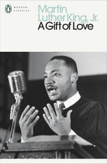 A Gift of Love: Sermons from Strength to Love (Penguin Modern Classics) by Martin Luther King Jr. - used book at Perkology Books