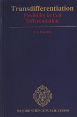 Transdifferentiation: Flexibility in Cell Differentiation by T. S. Okada - used book at Perkology Books