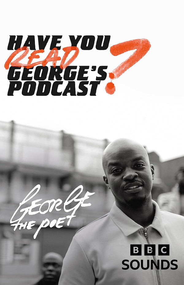 Have You Read George’s Podcast? by George the Poet - used book at Perkology Books