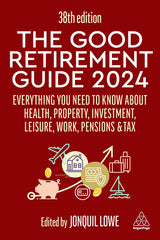 The Good Retirement Guide 2024: Everything you need to Know about Health by Jonquil Lowe - used book at Perkology Books