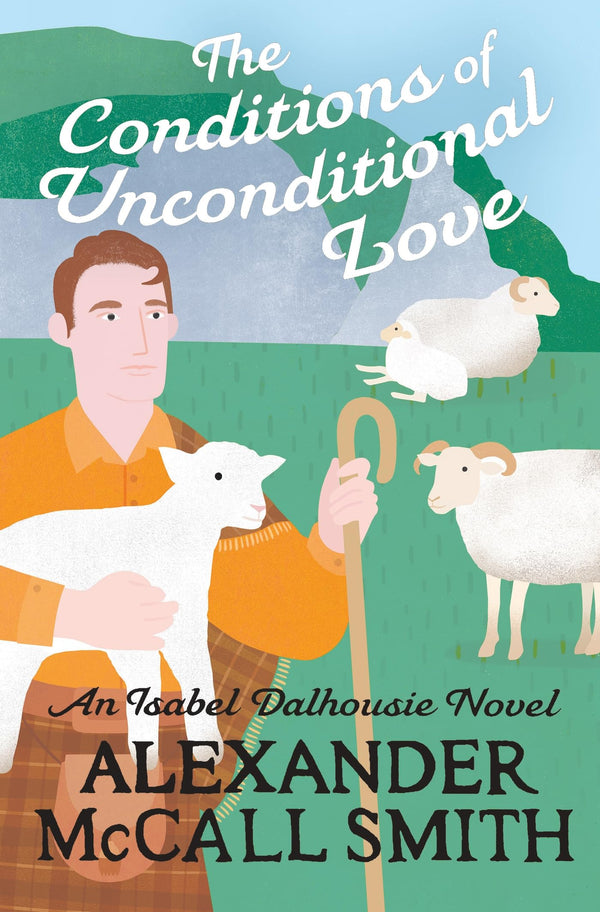 The Conditions of Unconditional Love (Isabel Dalhousie Novels) by Alexander McCall Smith - used book at Perkology Books