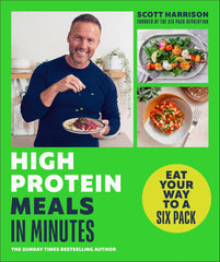 High-Protein Meals in Minutes: From Sunday Times Bestselling author by Scott Harrison - used book at Perkology Books