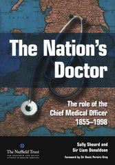The Nation's Doctor: The Role of the Chief Medical Officer 1855-1998 by Sally Sheard - used book at Perkology Books