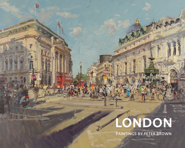 London: Paintings by Peter Brown *Signed*