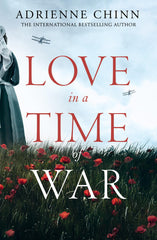 Love in a Time of War: The best new sweeping, escapist historical fiction by Adrienne Chinn - used book at Perkology Books