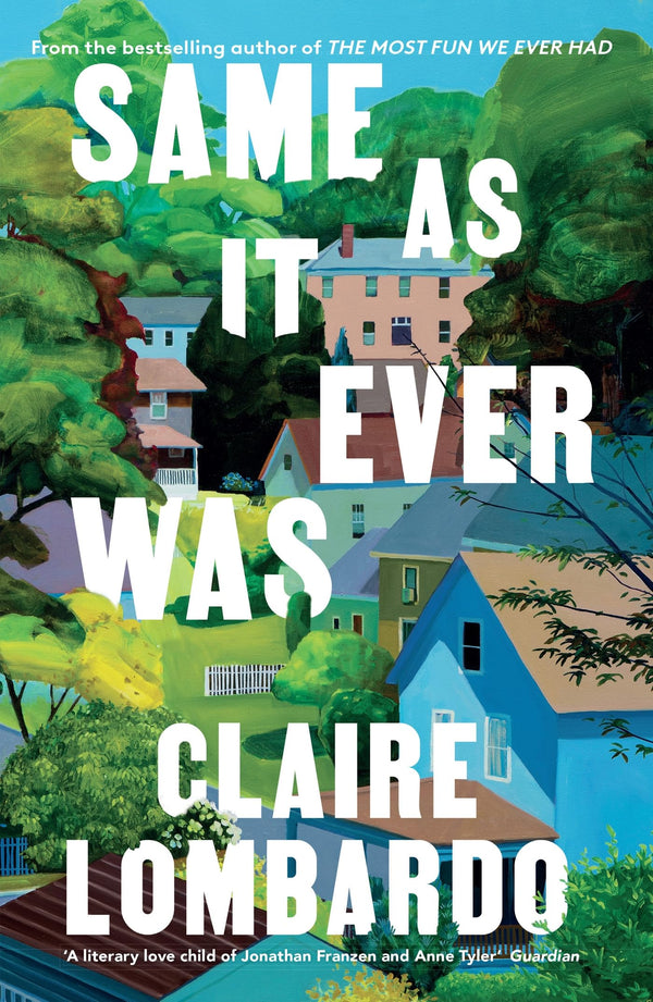 Same As It Ever Was by Claire Lombardo - used book at Perkology Books