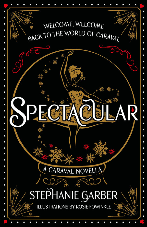 Spectacular: The gorgeously illustrated novella in the globally bestselling and