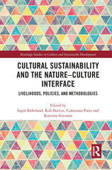 Cultural Sustainability and the Nature-Culture Interface: Livelihoods, Policies, by Inger Birkeland - used book at Perkology Books
