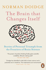 The Brain That Changes Itself: Stories of Personal Triumph by Norman Doidge by Norman Doidge - used book at Perkology Books
