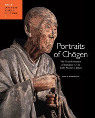 Portraits of Chôgen: The Transformation of Buddhist Art by John M. Rosenfield - used book at Perkology Books