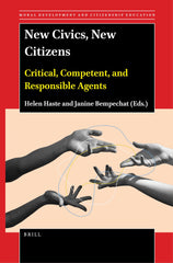 New Civics, New Citizens: Critical, Competent, and Responsible Agents: 23 by Helen Haste - used book at Perkology Books