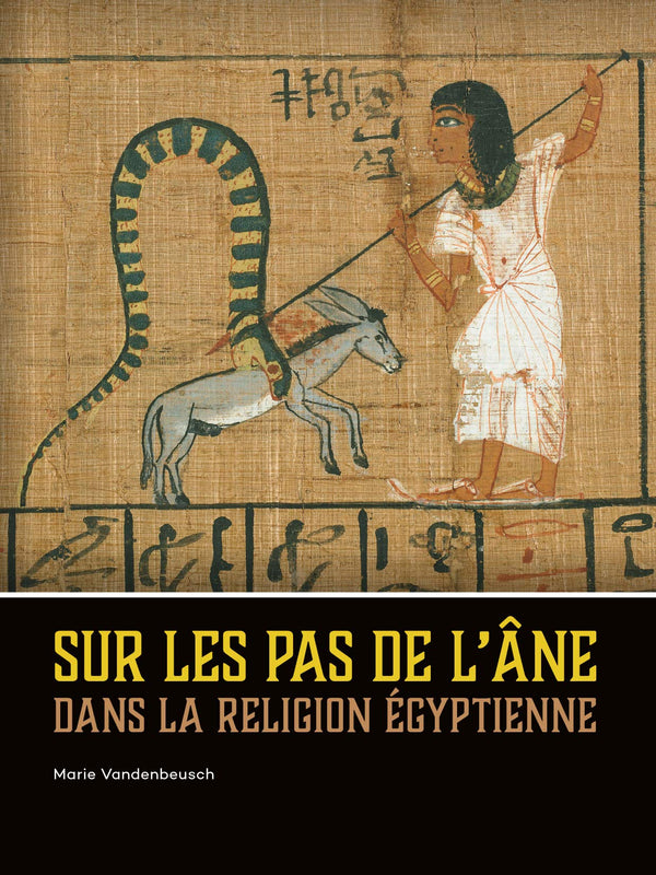 Sur les pas de l’âne dans la religion égyptienne [Paperback] Vandenbeusch, Marie by Marie Vandenbeusch - used book at Perkology Books