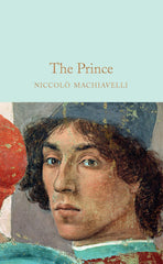 The Prince: Niccolo Machiavelli (Macmillan Collector's Library, 205)